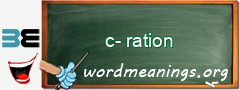 WordMeaning blackboard for c-ration